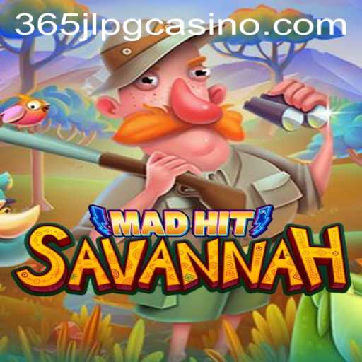 MadHitSavannah: A Dive into the Thrilling Game World of 365jlpg